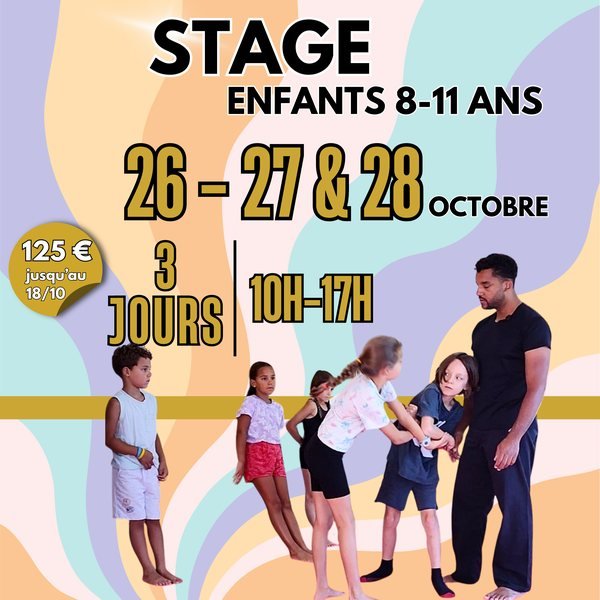 Stage enfants 8-11 ans, 26, 27 et 28 octobre, 3 jours